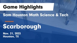 Sam Houston Math Science & Tech  vs Scarborough  Game Highlights - Nov. 21, 2023