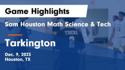 Sam Houston Math Science & Tech  vs Tarkington  Game Highlights - Dec. 9, 2023