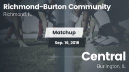 Matchup: Richmond-Burton Comm vs. Central  2016