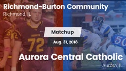 Matchup: Richmond-Burton Comm vs. Aurora Central Catholic 2018