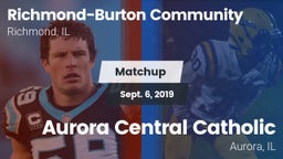 Matchup: Richmond-Burton Comm vs. Aurora Central Catholic 2019