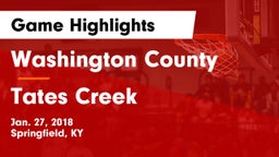 Washington County  vs Tates Creek  Game Highlights - Jan. 27, 2018