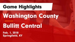 Washington County  vs Bullitt Central  Game Highlights - Feb. 1, 2018