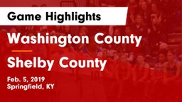 Washington County  vs Shelby County  Game Highlights - Feb. 5, 2019