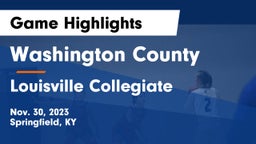 Washington County  vs Louisville Collegiate Game Highlights - Nov. 30, 2023