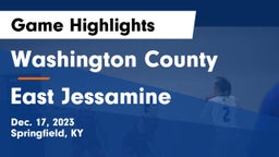 Washington County  vs East Jessamine  Game Highlights - Dec. 17, 2023