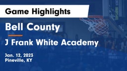 Bell County  vs J Frank White Academy Game Highlights - Jan. 12, 2023
