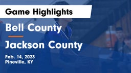 Bell County  vs Jackson County  Game Highlights - Feb. 14, 2023