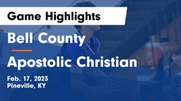 Bell County  vs Apostolic Christian  Game Highlights - Feb. 17, 2023