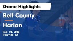 Bell County  vs Harlan  Game Highlights - Feb. 21, 2023