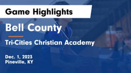 Bell County  vs  Tri-Cities Christian Academy Game Highlights - Dec. 1, 2023