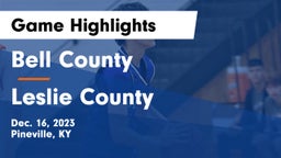 Bell County  vs Leslie County  Game Highlights - Dec. 16, 2023