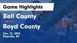 Bell County  vs Boyd County  Game Highlights - Jan. 12, 2024