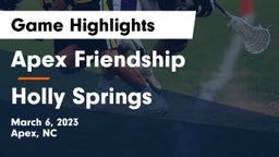 Apex Friendship  vs Holly Springs  Game Highlights - March 6, 2023