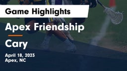 Apex Friendship  vs Cary  Game Highlights - April 18, 2023