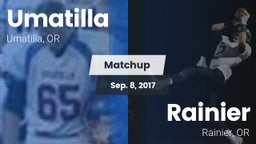 Matchup: Umatilla  vs. Rainier  2017