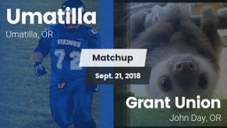 Matchup: Umatilla  vs. Grant Union  2018