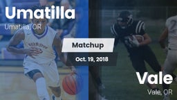 Matchup: Umatilla  vs. Vale  2018