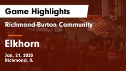 Richmond-Burton Community  vs Elkhorn  Game Highlights - Jan. 21, 2020