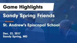 Sandy Spring Friends  vs St. Andrew's Episcopal School Game Highlights - Dec. 22, 2017