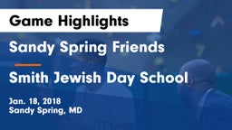 Sandy Spring Friends  vs Smith Jewish Day School Game Highlights - Jan. 18, 2018