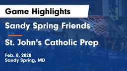 Sandy Spring Friends  vs St. John's Catholic Prep  Game Highlights - Feb. 8, 2020