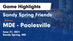 Sandy Spring Friends  vs MDE - Poolesville Game Highlights - June 21, 2021