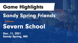 Sandy Spring Friends  vs Severn School Game Highlights - Dec. 11, 2021