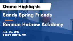 Sandy Spring Friends  vs Berman Hebrew Academy Game Highlights - Feb. 25, 2023