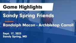 Sandy Spring Friends  vs Randolph Macon - Archbishop Carroll Game Highlights - Sept. 17, 2023
