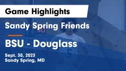 Sandy Spring Friends  vs BSU - Douglass Game Highlights - Sept. 30, 2023
