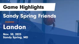 Sandy Spring Friends  vs Landon Game Highlights - Nov. 30, 2023