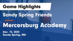Sandy Spring Friends  vs Mercersburg Academy Game Highlights - Dec. 15, 2023
