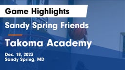 Sandy Spring Friends  vs Takoma Academy  Game Highlights - Dec. 18, 2023