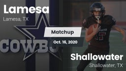 Matchup: Lamesa  vs. Shallowater  2020