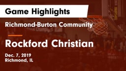 Richmond-Burton Community  vs Rockford Christian  Game Highlights - Dec. 7, 2019