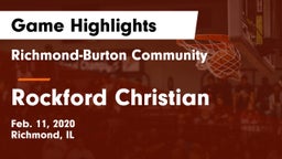 Richmond-Burton Community  vs Rockford Christian Game Highlights - Feb. 11, 2020