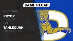 Recap: Pryor  vs. Tahlequah  2016