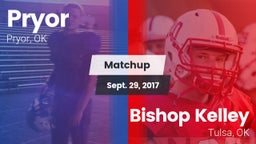 Matchup: Pryor  vs. Bishop Kelley  2017