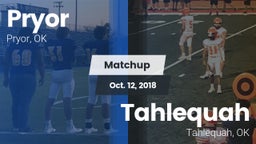 Matchup: Pryor  vs. Tahlequah  2018