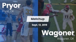 Matchup: Pryor  vs. Wagoner  2019