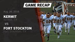 Recap: Kermit  vs. Fort Stockton  2016