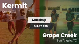 Matchup: Kermit  vs. Grape Creek  2017