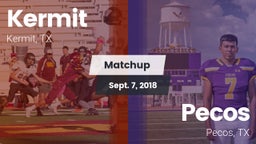 Matchup: Kermit  vs. Pecos  2018