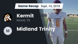 Recap: Kermit  vs. Midland Trinity 2018