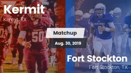 Matchup: Kermit  vs. Fort Stockton  2019