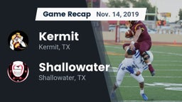 Recap: Kermit  vs. Shallowater  2019