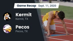 Recap: Kermit  vs. Pecos  2020