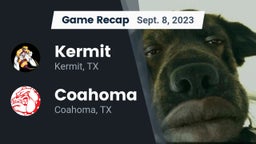Recap: Kermit  vs. Coahoma  2023