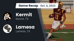 Recap: Kermit  vs. Lamesa  2023